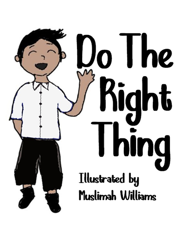 Do The Right Thing A Back to School Story