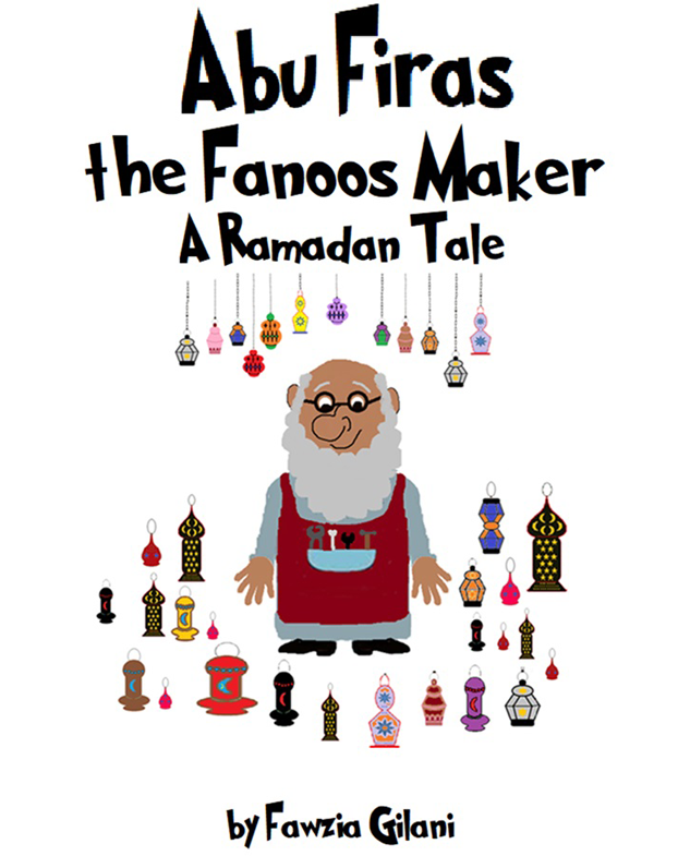 Abu Firas, the fanoos maker - A Ramadan Tale
