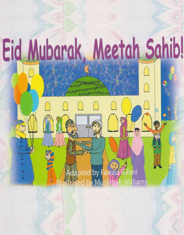Eid Mubarak Meetah Sahib!