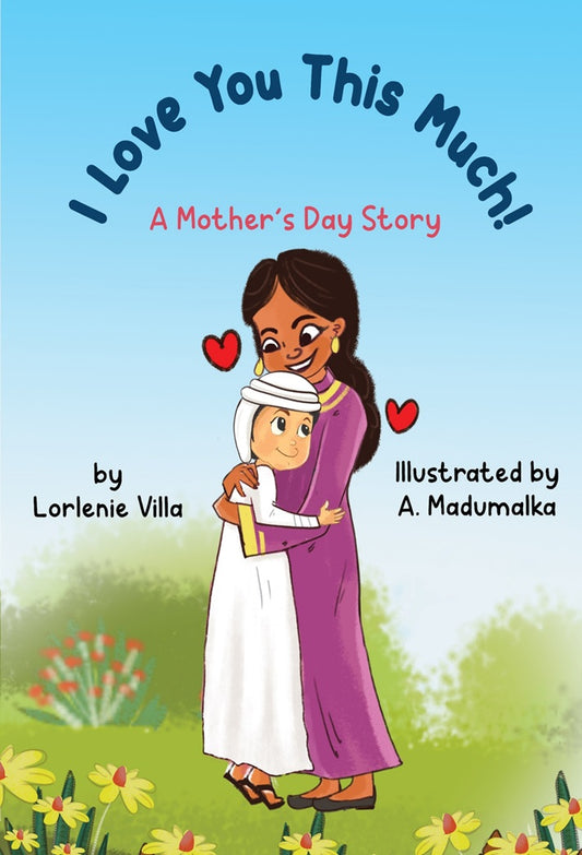 I Love You This Much! A Mother's Day Story