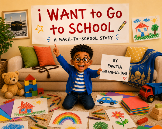 I Want to Go to School A Back-to-School Story