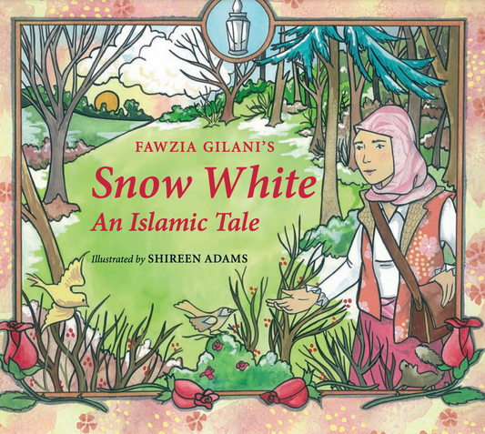 Snow White: An Islamic Tale